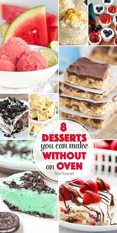 eight desserts you can make without an oven or stovetop are featured in this collage