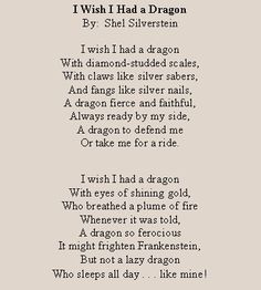 a poem written in black and white with the words wish i had a dragon on it