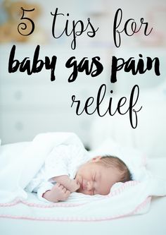 5 Tips for Baby Gas Pain Relief Baby Gas Relief, Massage Bebe, Gassy Baby, Gas Relief, Breastfed Baby