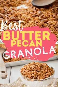 the best butter pecan granola recipe