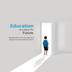 a young boy is standing in front of an open door with the text education is a door for future let education be your key to bright and successful future