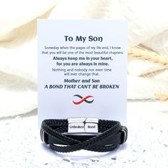 PROMOTION FOR ALL ITEMS 10% off on two or more items purchased Free shipping over $50 Design Interpretation With an inspiring gift card message and beautiful design, this bracelet is a perfect gift for your son. Gift your son this stunning bracelet and remind him that you will forever connect, no matter the distance. Card Content To My Son Someday when the pages of my life end, I know that you will be one of the most beautiful chapters. Always keep me in your heart, for you are always in mine. Nothing and nobody not even time will ever change that. Mother and Son A BOND THAT CAN'T BE BROKEN Products Details This package includes a bracelet, greeting card, gift box, and a gift bag to hold everything in it. Material: 1. Titanium steel 2. Leather Processing Techniques: Plating Age Demographic Bond Bracelet, Keep Me In Your Heart, To My Grandson, My Grandson, To My Son, Son Gift, Card Gift, My Son, Inspirational Gifts