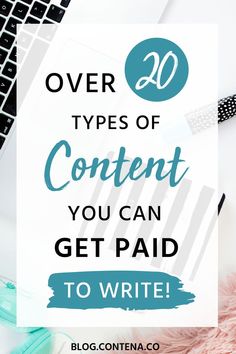 the words over 20 types of content you can get paid to write