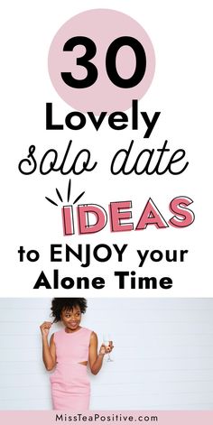 Activities For Single Women, Things To Do As A Single Woman, Ways To Spend Time Alone, Self Date Ideas, Date With Yourself, Self Date