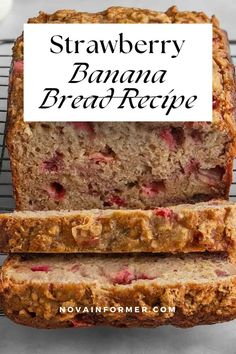 two slices of strawberry banana bread sitting on top of a cooling rack with the title above it