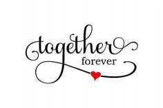 the words together forever with a red heart