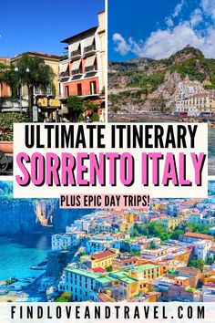 the ultimate itinerary in sorrento italy plus epic day trip