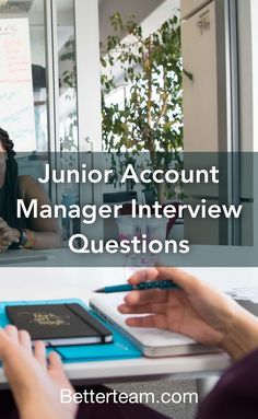 two people sitting at a table with the words junior account manager interview questions