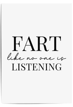 fart like no one is listening bathroom sign Bathroom Funny Signs, Bathroom Humor Signs, Fart Quotes, Funny Bathroom Quotes, Outhouse Signs, Bathroom Posters Funny, No One Is Listening, Toilet Quotes, Bathroom Quotes Funny