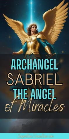 an angel sitting on top of a cloud with the words archangel sabril, the angel