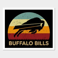 a poster with the words buffalo bills in front of an image of a flying bird