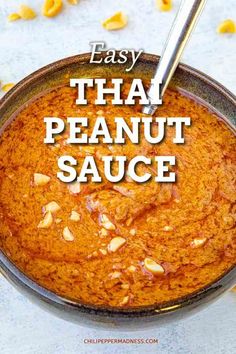 easy thai peanut sauce in a bowl with the words easy thai peanut sauce above it