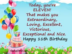 happy birthday wishes for 11 year old Birthday Card For 11 Year Girl, Happy 11th Birthday Boy, Happy 11th Birthday Girl, Happy Birthday Messages Friend, Zacchaeus Craft, Grandaughter Birthday Wishes, Beautiful Happy Birthday Wishes, Birthday Wishes For Twins, Birthday Quotes Kids