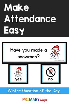 a snowman poster with the words make attendance easy and an image of a snowman