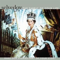 Issue 46 Souvenir - Selvedge Magazine Alan Carr, Norman Hartnell, Coronation Dress, Anita Pallenberg, God Save The Queen, Reine Elizabeth Ii, Reine Elizabeth, Cecil Beaton, Elisabeth Ii