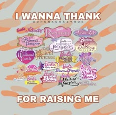 i wannat thank for raising me with the words in pink and orange on it