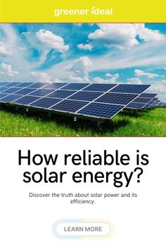 a solar panel with the words how reliable is solar energy? and an image of clouds in