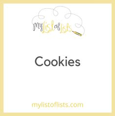 the words cookies are written in black and yellow