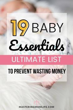 a baby sleeping on top of a white blanket with the words 19 baby essentials ultimate list