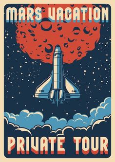 the poster for mars vacation is shown in red and blue, with an image of a space shuttle on it