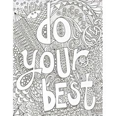 an adult coloring book with the words do your best