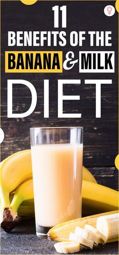 a banana and milk drink sitting next to bananas on top of a wooden table with the words 11 benefits of the banana & milk diet