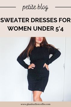 How to style a sweater dress as a Petite woman?. Try-on style guide for Petite women- sweater dresses. Everything you need to know about sweater dresses as a Petite woman. In other words, the best style guide for short women under 5'4. In this video, you will learn how to choose your sweater dress and which dresses are the most flattering. As well as, how to style a sweater dress for Autumn or wintertime and most importantly, where to buy a sweater dress as a Petite woman! I have written about sweater dresses before but wanted to compile all the important fashion information in one video. Best sweater dress guide for Petite women under 5'4. Sweater dresses for Petite women - Fashion style guide by Petite stylist! Sweater dress style for Petite women. Sweater dresses for women under 5'4 Style A Sweater Dress, Sweater Dresses For Women, Fashion Style Guide, Petite Woman, Knitted Sweater Dress, Fashion For Petite Women