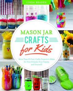 Craft Ideas for Kids Using Mason Jars Mason Jar Crafts For Kids, Jar Crafts For Kids, Crafts Love, Chalk Paint Mason Jars, Distressed Mason Jars, Mason Jar Projects, Wine Bottle Diy Crafts, Mason Jar Crafts Diy, Wine Bottle Diy