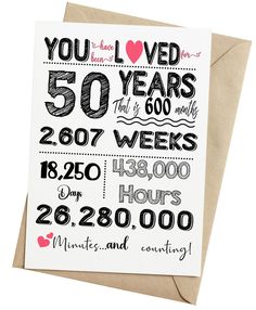 a greeting card with the words, you love 50 years and two hours on it