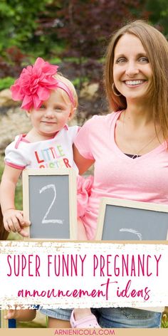 a woman and her daughter holding chalkboards with the words super funny pregnancy announcement ideas