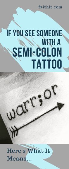 a tattoo saying if you see someone with a semi - colon tattoo here's what it means