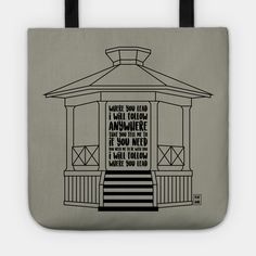 a tote bag with an image of a gazebo and words on the front