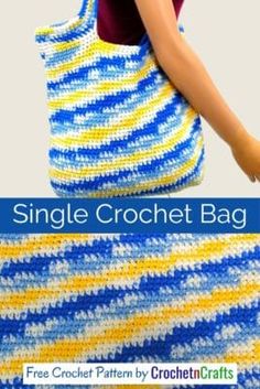 a woman carrying a blue and yellow crochet bag with text overlay that reads,'single crochet bag '