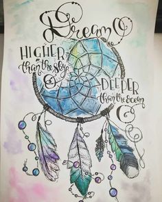 a watercolor drawing with the words dream high above it and an image of a blue dream catcher