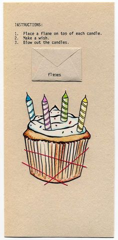 a birthday card with a cupcake and candles on it that reads instructions to make a time on each candle