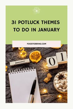 a notebook with the words 31 potluck themes to do in january on it