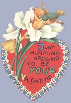 a heart shaped sticker with flowers and birds on it that says, just humming around to be your valentine