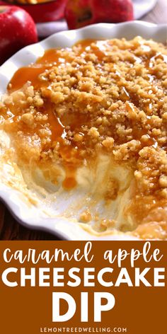 this caramel apple cheesecake dip is an easy dessert recipe