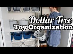 a person standing in front of a closet filled with baskets and bins next to the words dollar tree toy organization