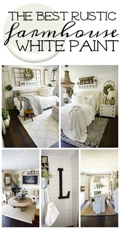 the best rustic farmhouse white paint in this postcard collage is perfect for decorating your home