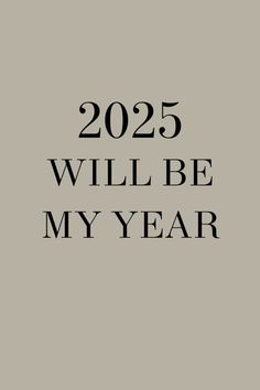 the text reads, 205 will be my year on a gray background with black lettering