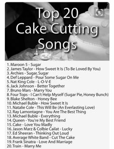 the top 20 cake cutting songs are in black and white, with words above it