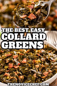 collard greens in a white bowl with bacon on top and text overlay that reads, the best easy collard greens