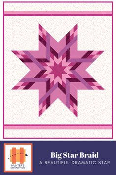 the big star braid quilt pattern is shown in pink and purple, as well as an image