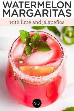 watermelon margaritas with lime and jalapenos are the perfect summer drink