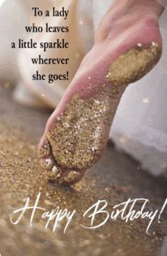 Positive Birthday Quotes Inspirational, Happy Birthday Sparkle Glitter, Fun Happy Birthday Wishes, Happy Birthday Beautiful Soul, Happy Birthday Her, Happy Birthday Lady, Happy Birthday Sparkle, Her Birthday, Sparkly Birthday