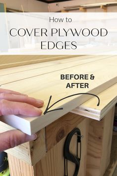 how to cover plywood edges before and after using the woodworking tool for this diy project