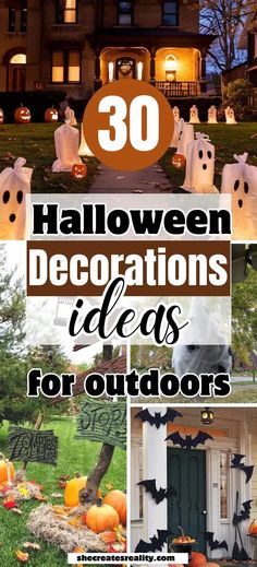 halloween decorations with text overlay that reads 30 halloween decorations ideas for outdoorss