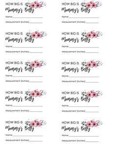 printable baby shower tags with pink flowers and the words how big is mommy's