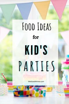 food ideas for kids's parties that are fun and easy to make at home